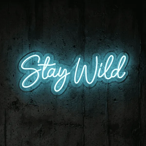 Neon LED Stay Wild